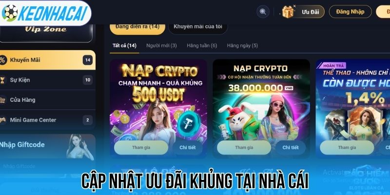 Cập nhật ưu đãi khủng tại nhà cái
