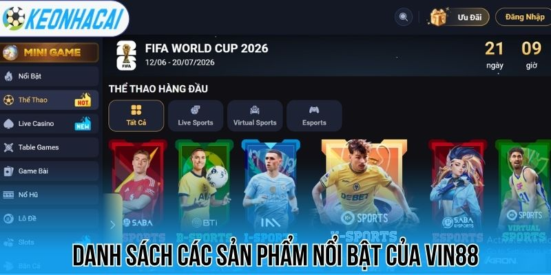 Danh sách các sản phẩm nổi bật của Vin88