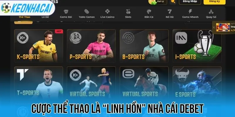 Cược thể thao là “linh hồn” nhà cái Debet