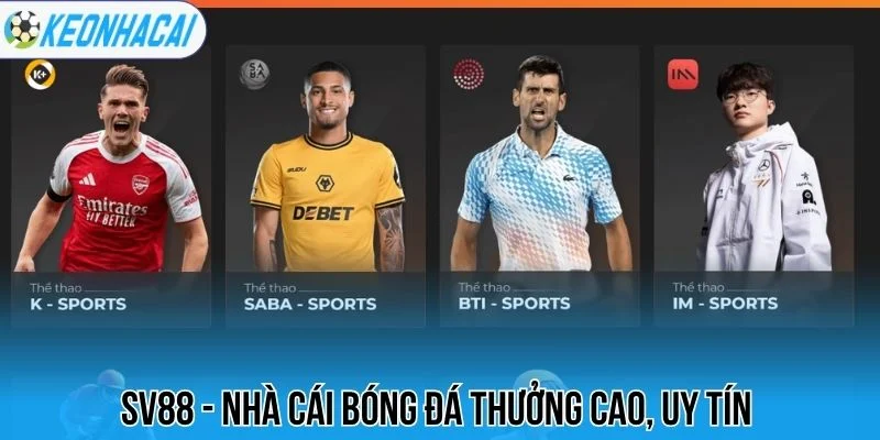 Sv88 - Nhà cái bóng đá thưởng cao, uy tín 