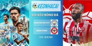Kèo nhà cái Manchester City vs Brentford - NHA, 09/05/2026