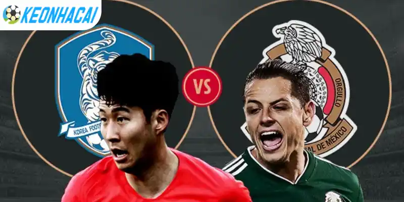 Phân tích kèo Châu Âu Mexico vs Hàn Quốc