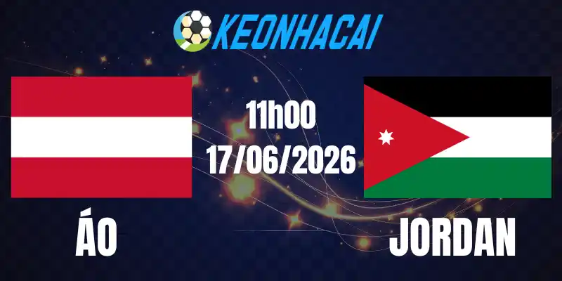 Soi Kèo Nhà Cái Áo Vs Jordan - Bảng J World Cup 11h00 17/06/2026
