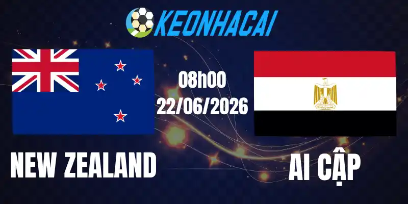 Soi Kèo Nhà Cái New Zealand Vs Ai Cập - Bảng G World Cup 08h00 22/06/2026