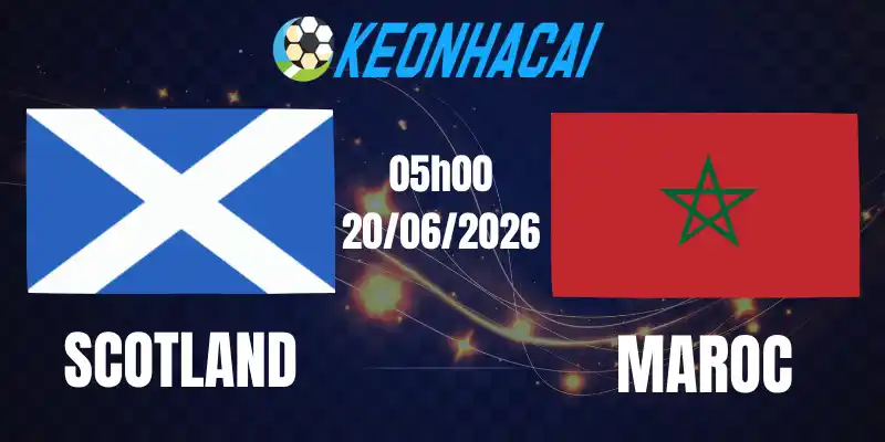 Soi Kèo Nhà Cái Scotland Vs Maroc - Bảng C World Cup 05h00 20/06/2026
