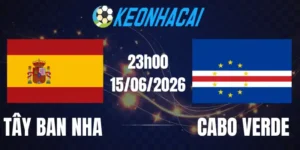 Soi Kèo Nhà Cái Tây Ban Nha Vs Cabo Verde - Bảng H World Cup 23h00 15/06/2026
