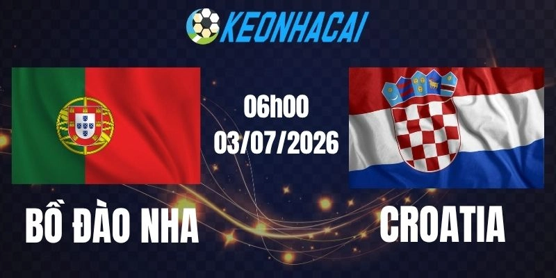 soi kèo nhà cái Bồ Đào Nha vs Croatia - Vòng 1/16 World Cup 06h00 03/07/2026